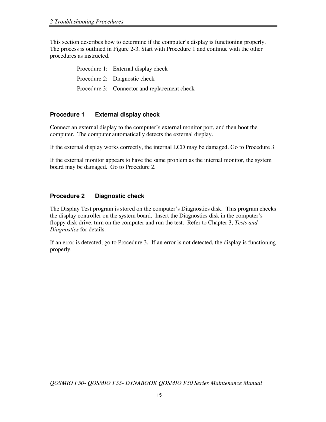 Toshiba Qosmio F50 manual Procedure1 Externaldisplaycheck, Procedure2 Diagnosticcheck 