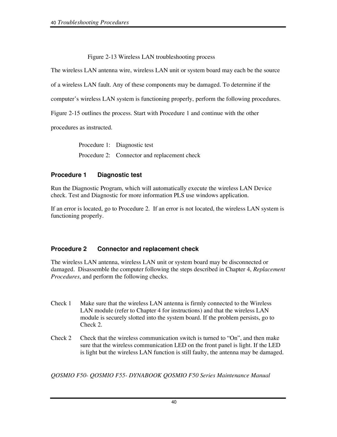 Toshiba Qosmio F50 manual 40TroubleshootingProcedures, Procedure1 Diagnostictest, Procedure2 Connectorandreplacementcheck 