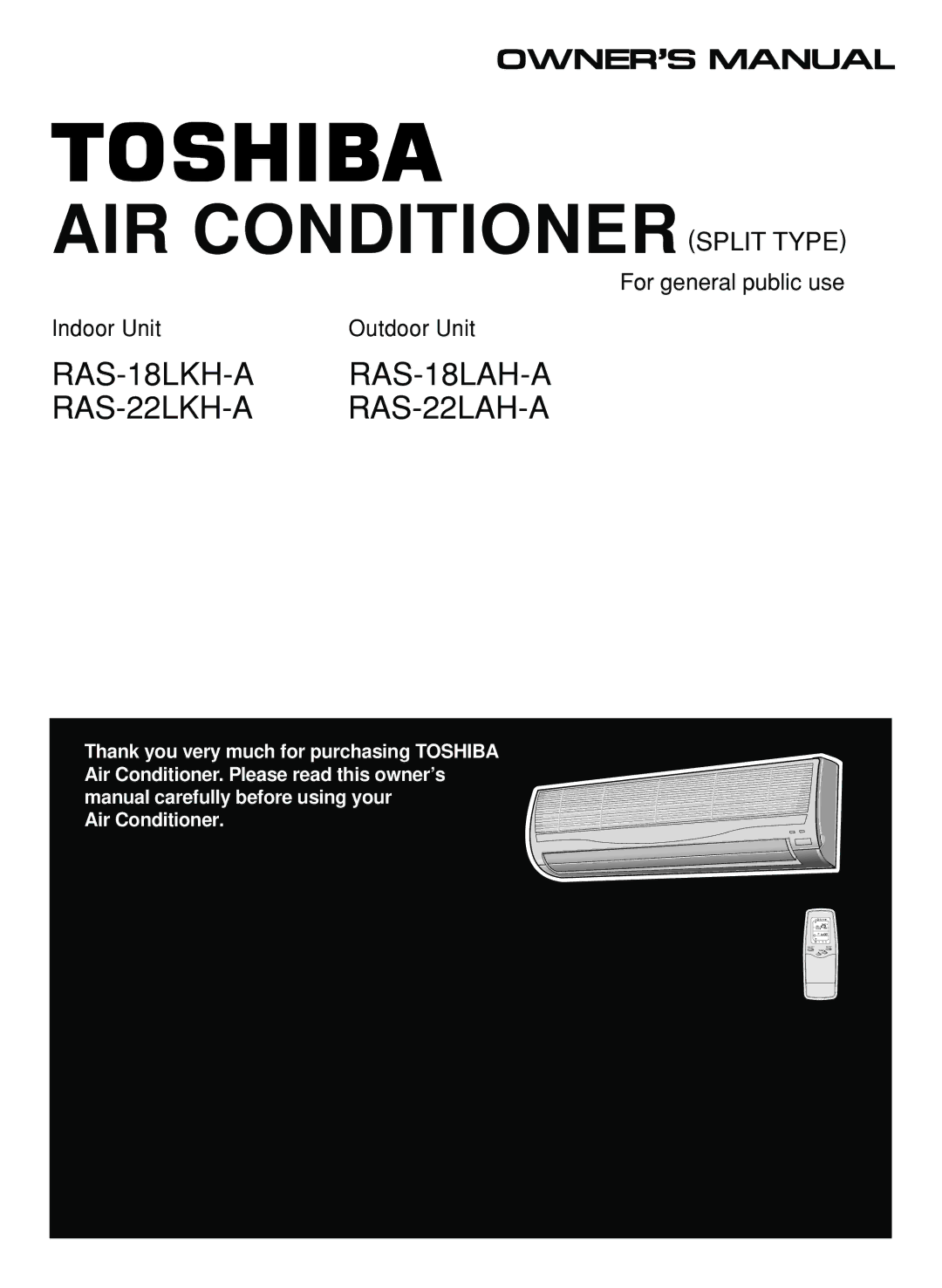 Toshiba RAS-22LAH-A, RAS-22LKH-A, RAS-18LKH-A, RAS-18LAH-A owner manual AIR Conditioner Split Type 