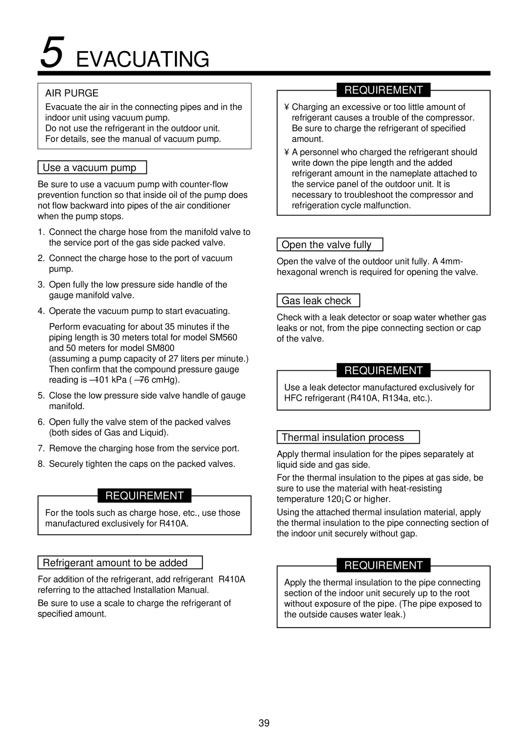 Toshiba RAV-SM1100UT-E, RAV-SM1400UT-E Use a vacuum pump, Open the valve fully, Gas leak check, Thermal insulation process 