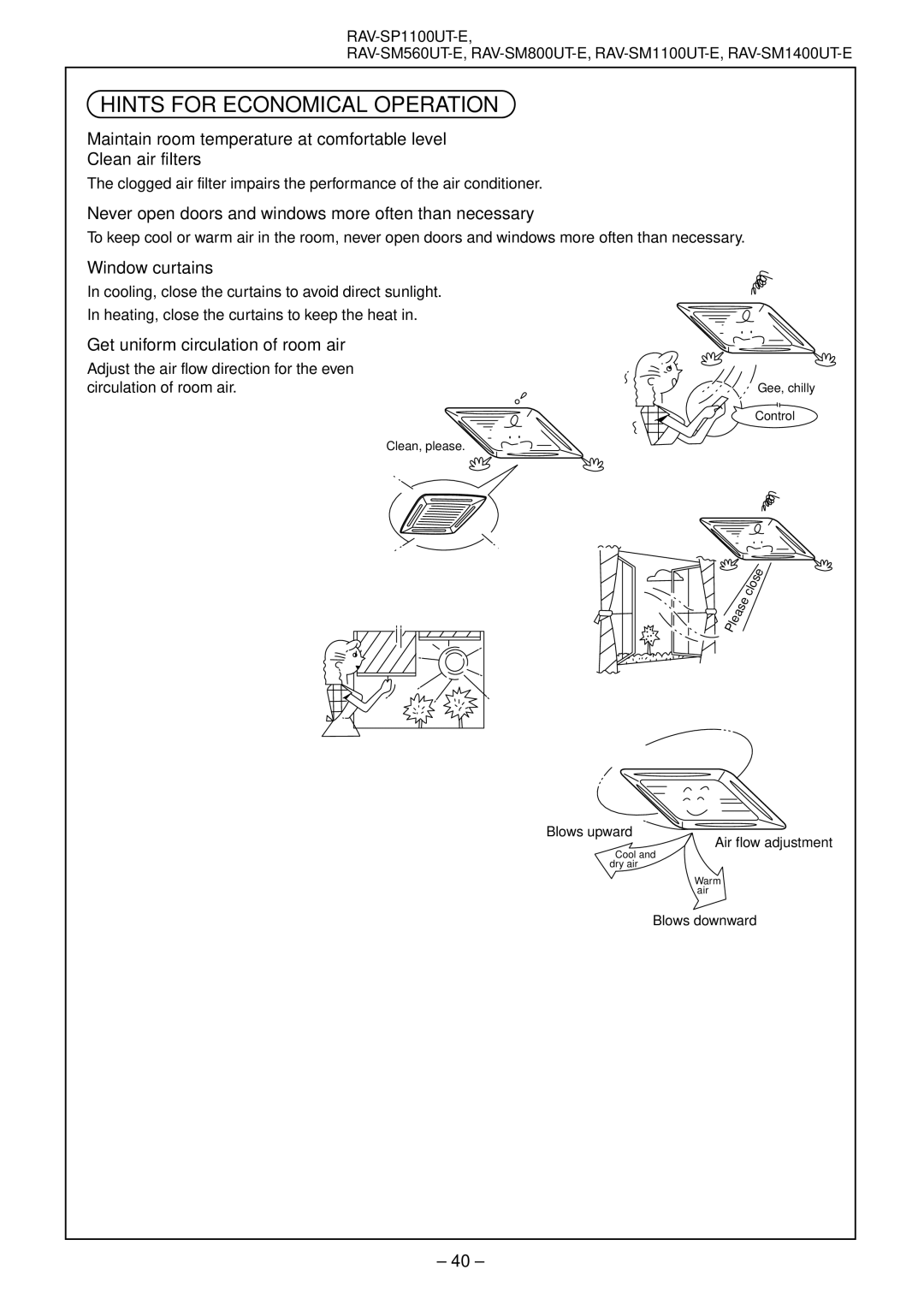 Toshiba RAV-SM1101AT-E, RAV-SM1401AT-E Never open doors and windows more often than necessary, Window curtains 