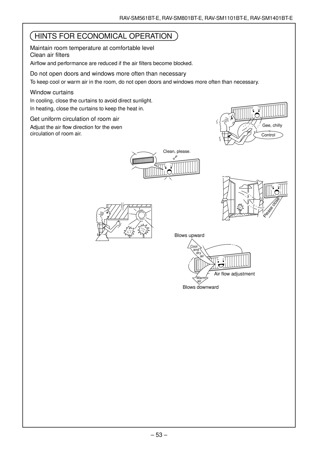 Toshiba RAV-SM1401AT-E, RAV-SM1101AT-E Do not open doors and windows more often than necessary, Window curtains 