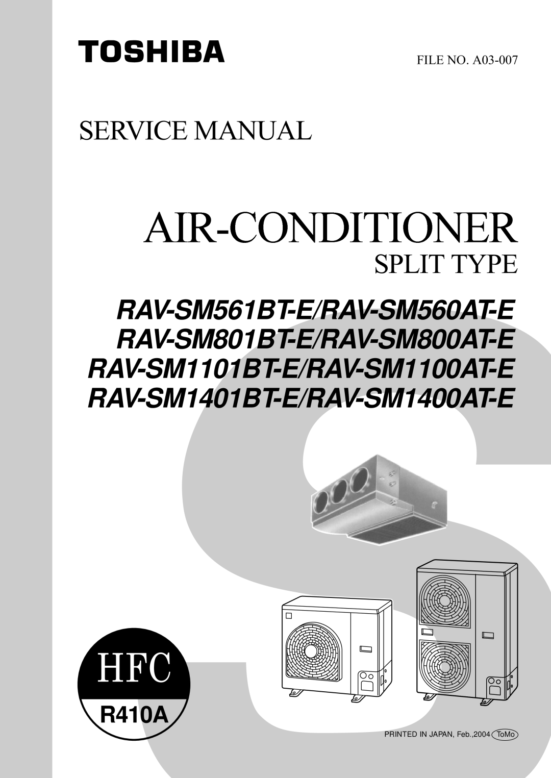 Toshiba RAV-SM1101BT-E, RAV-SM1400AT-E, RAV-SM1100AT-E, RAV-SM1401BT-E, RAV-SM561BT-E, RAV-SM801BT-E service manual Split Type 