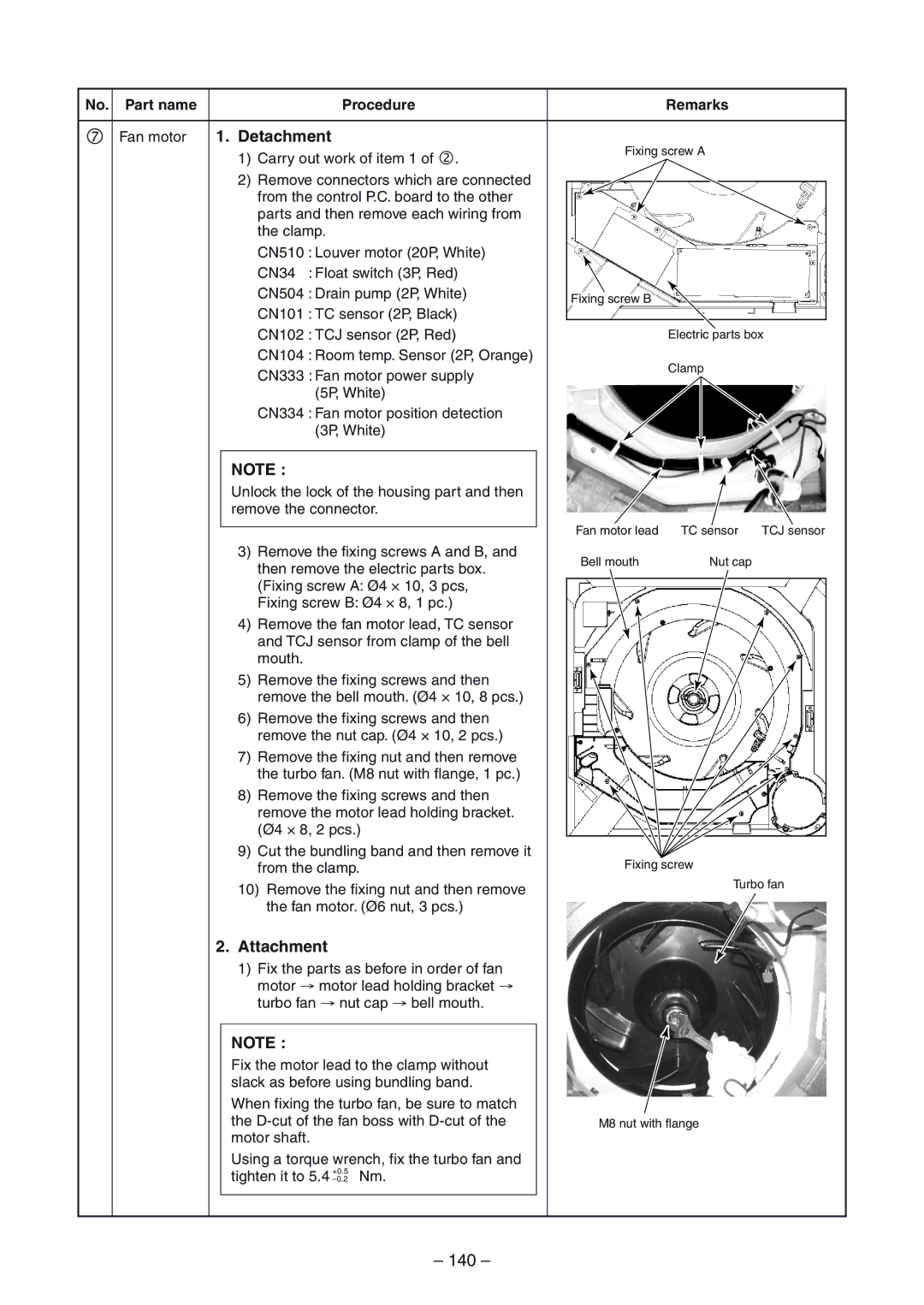 Toshiba RAV-SM804UT-E, RAV-SM1404UT-E, RAV-SM1104UT-E, RAV-SP1104AT-E, RAV-SP1404ATZG-E ‡ Fan motor 1. Detachment 