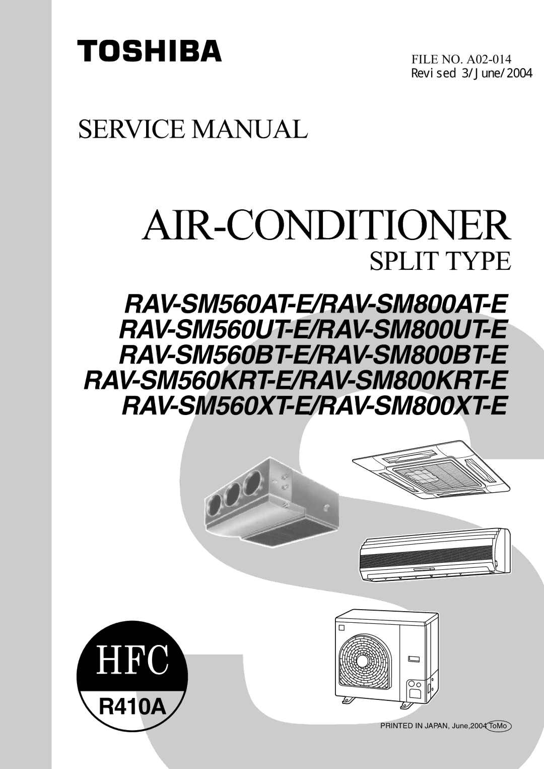 Toshiba RAV-SM800UT-E, RAV-SM800AT-E, RAV-SM560UT-E, RAV-SM560AT-E, RAV-SM560BT-E, RAV-SM800BT-E service manual Split Type 