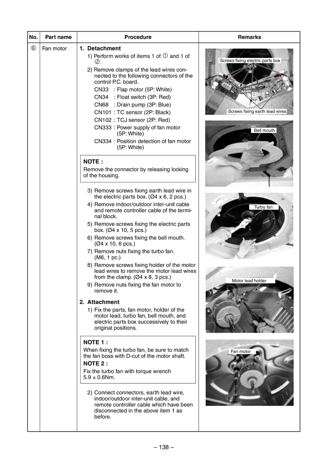 Toshiba RAV-SM800AT-E, RAV-SM800UT-E, RAV-SM560UT-E, RAV-SM560AT-E, RAV-SM560BT-E, RAV-SM800BT-E 138, Fan motor 1. Detachment 