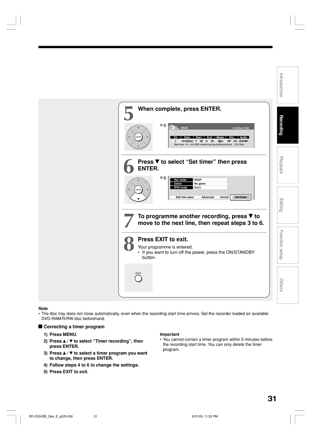 Toshiba RD-XS24SB When complete, press Enter, Press to select Set timer then press, ENTER. e.g, Press Exit to exit 