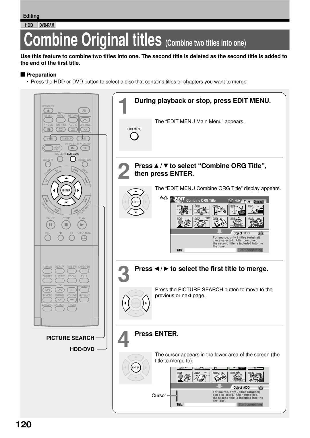 Toshiba RD-XS32SB 120, Press / to select Combine ORG Title, then press Enter, Press / to select the first title to merge 