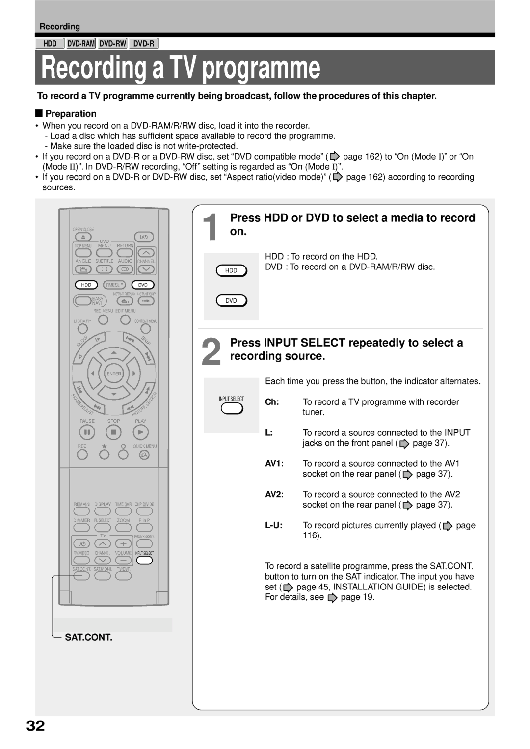 Toshiba RD-XS32SB owner manual Recording a TV programme, Press HDD or DVD to select a media to record on, Sat.Cont 