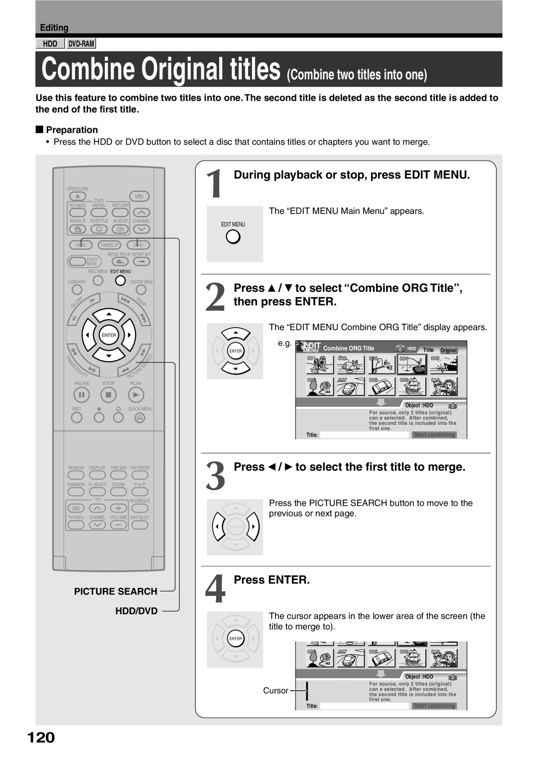 Toshiba RD-XS32SC 120, Press / to select Combine ORG Title, then press Enter, Press / to select the first title to merge 