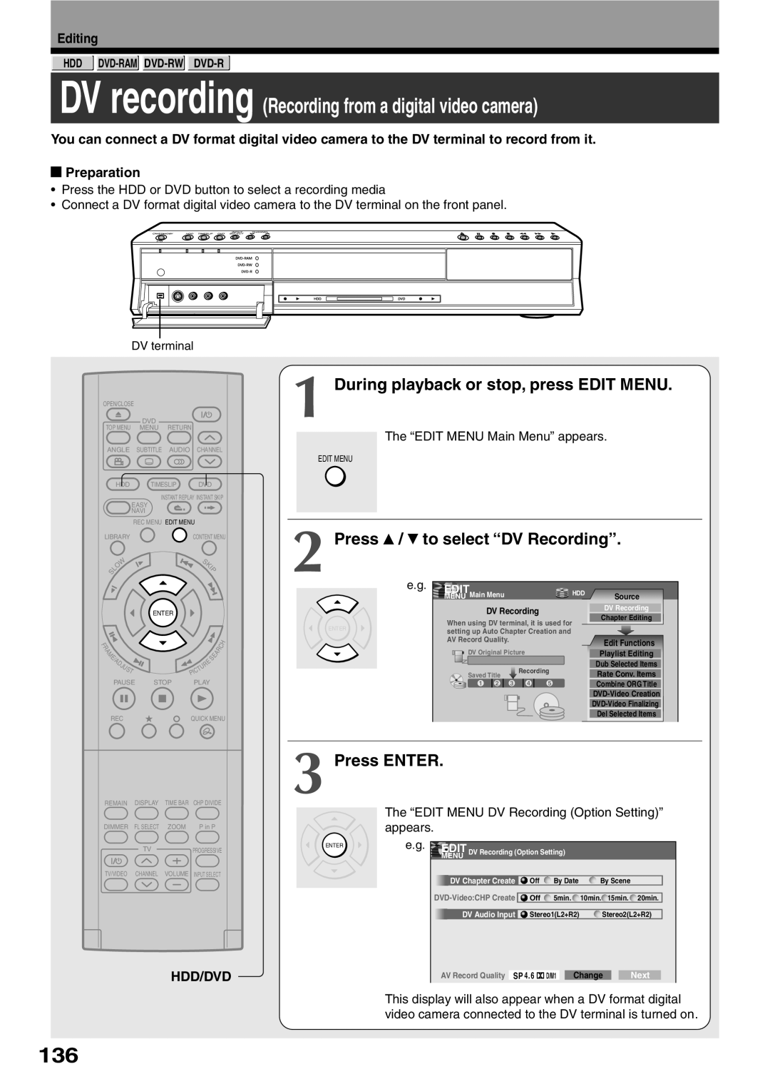 Toshiba RD-XS32SC Press / to select “DV Recording”, Press ENTER, During playback or stop, press EDIT MENU, Editing, Change 