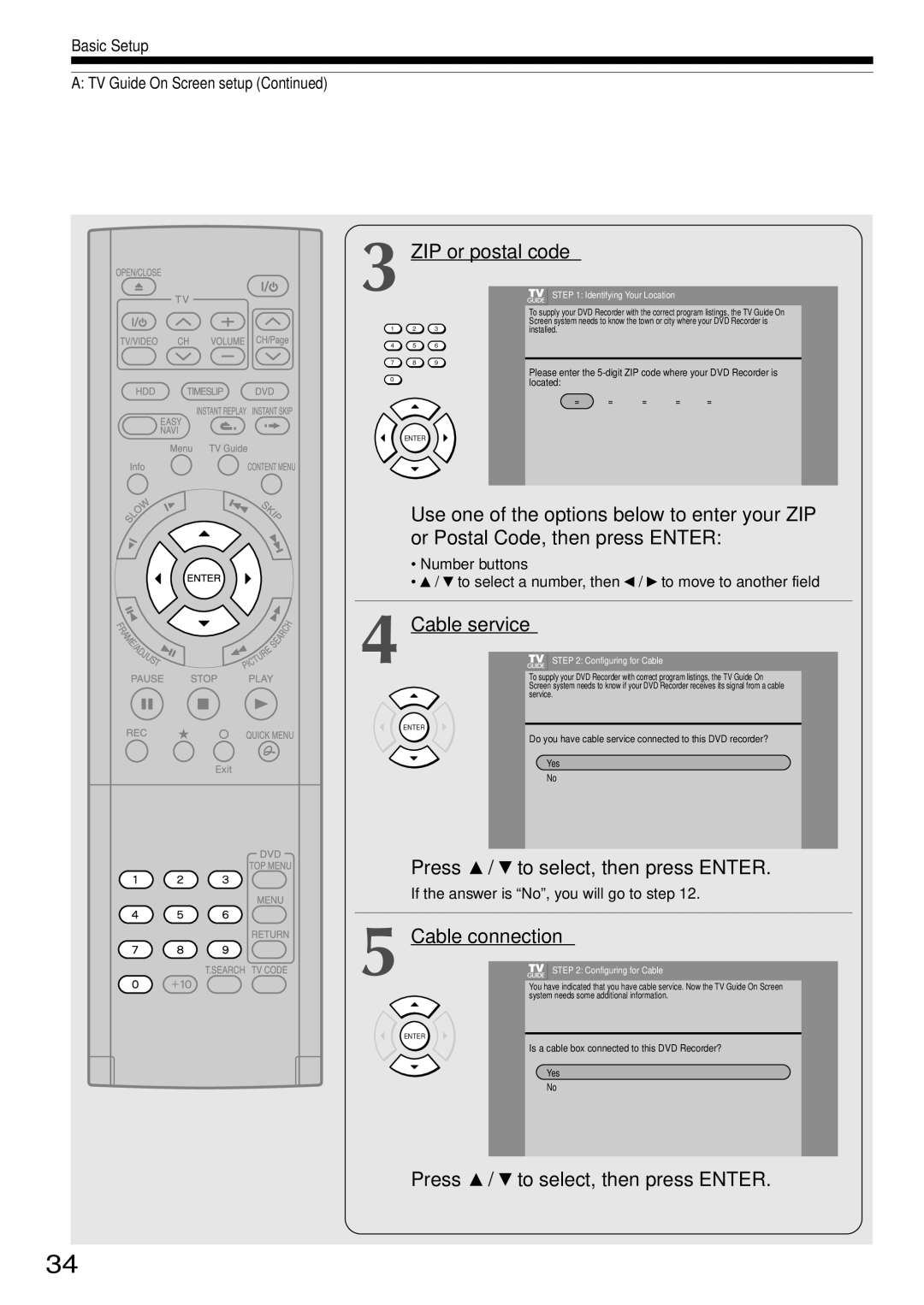 Toshiba RD-XS34SC, RD-XS34SU ZIP or postal code, Cable service, Cable connection, Basic Setup TV Guide On Screen setup 