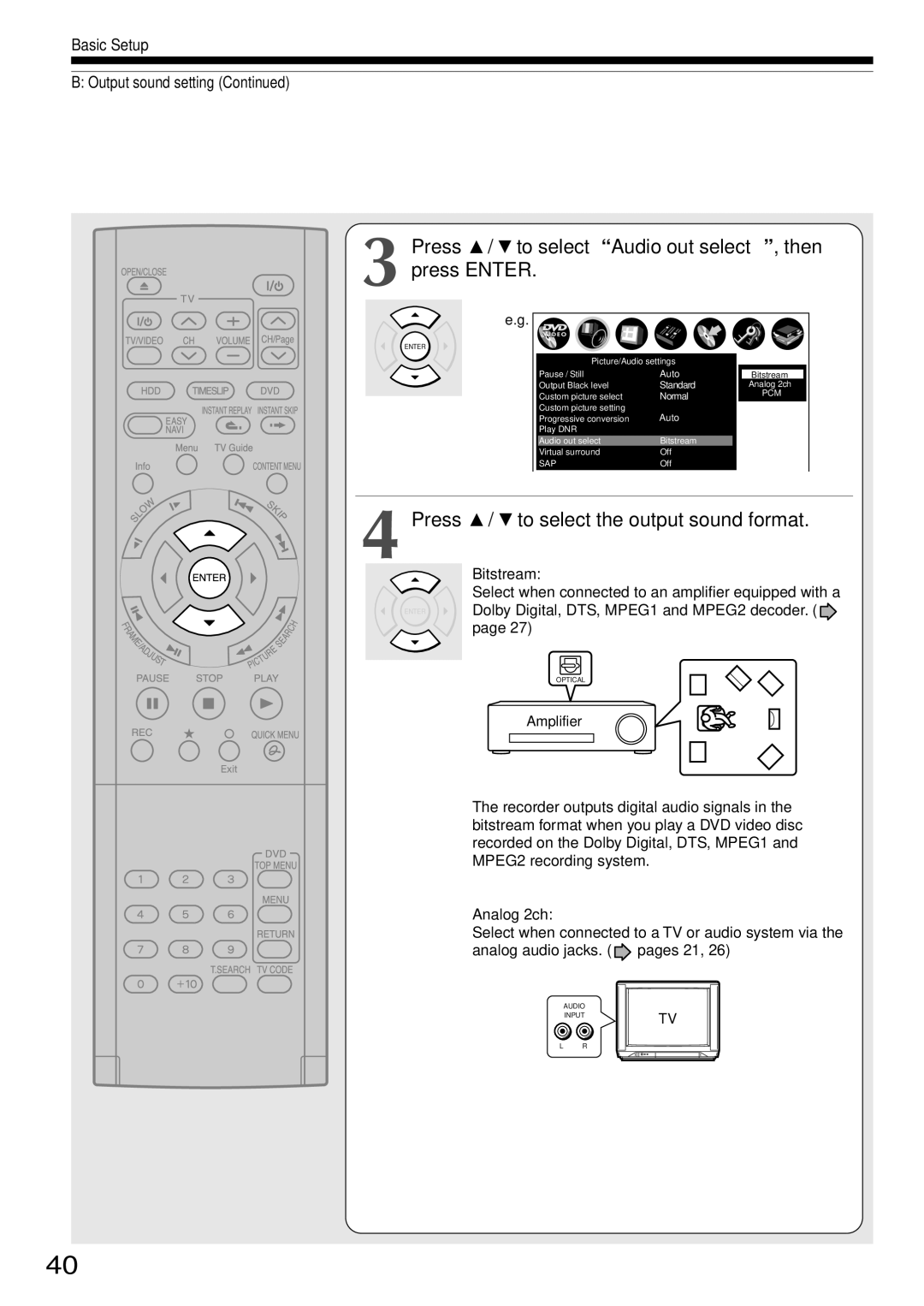 Toshiba RD-XS34SC Press / to select Audio out select, then press Enter, Press / to select the output sound format 