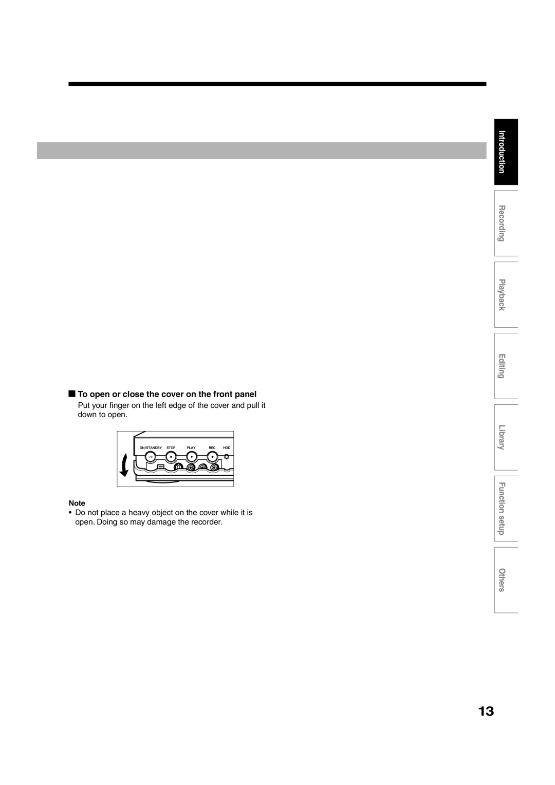 Toshiba RD-XS35SU owner manual To open or close the cover on the front panel 