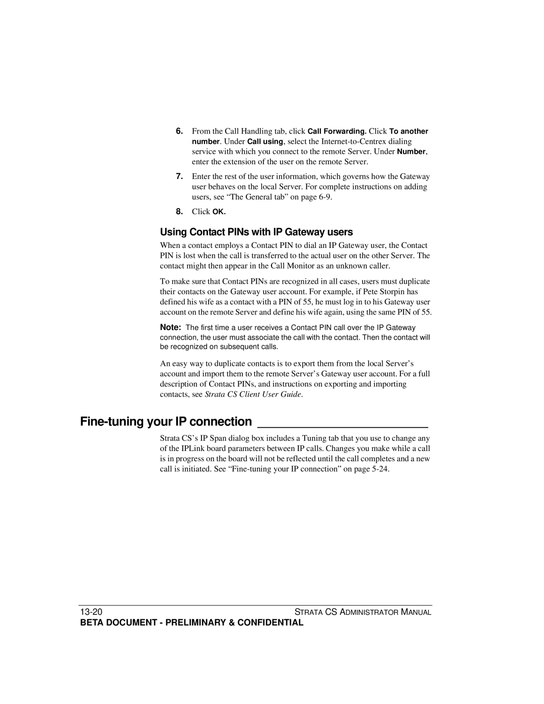 Toshiba Release 4.0 manual Fine-tuning your IP connection, Using Contact PINs with IP Gateway users 