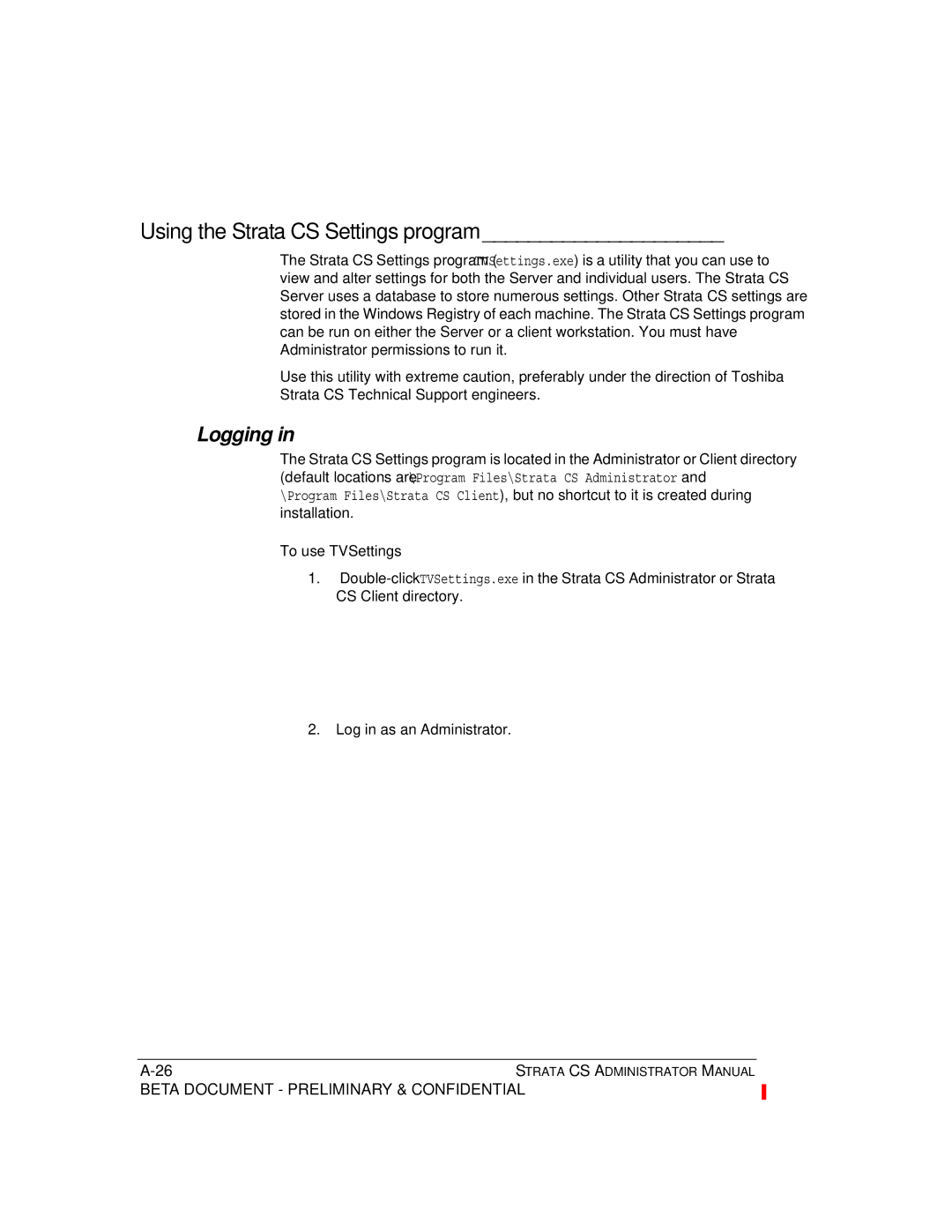 Toshiba Release 4.0 manual Using the Strata CS Settings program, Logging, To use TVSettings 