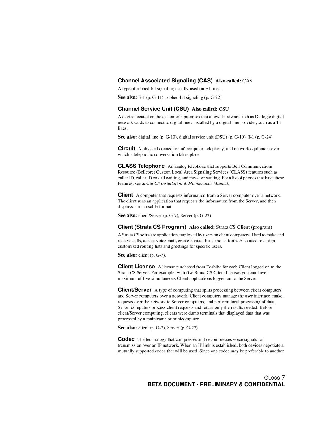 Toshiba Release 4.0 manual Channel Associated Signaling CAS Also called CAS, Channel Service Unit CSU Also called CSU 