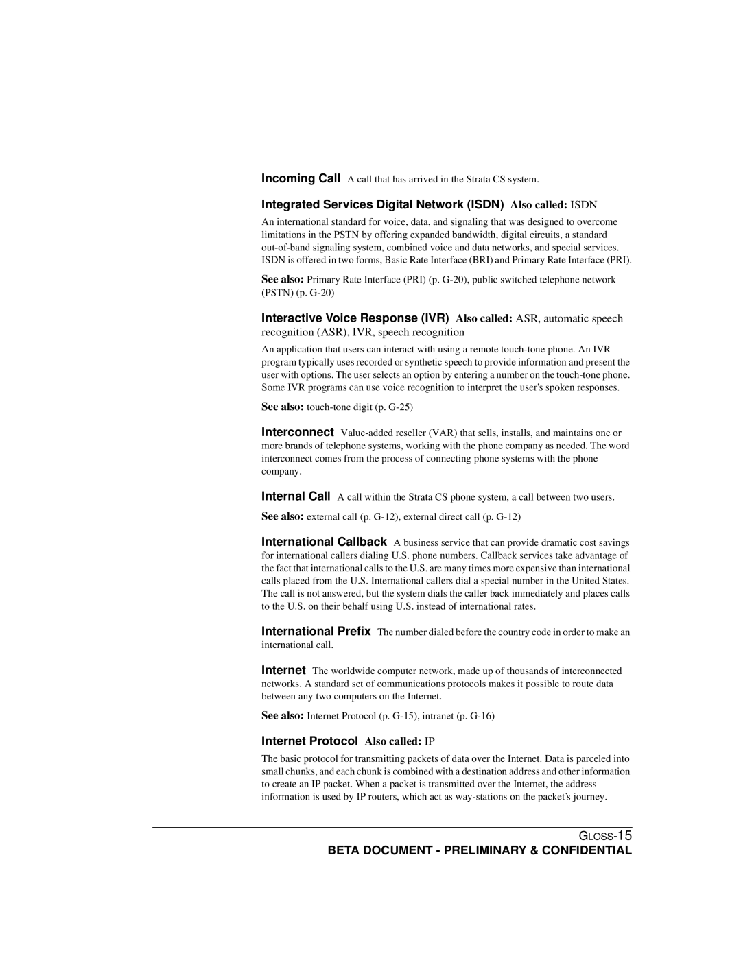 Toshiba Release 4.0 Integrated Services Digital Network Isdn Also called Isdn, Recognition ASR, IVR, speech recognition 