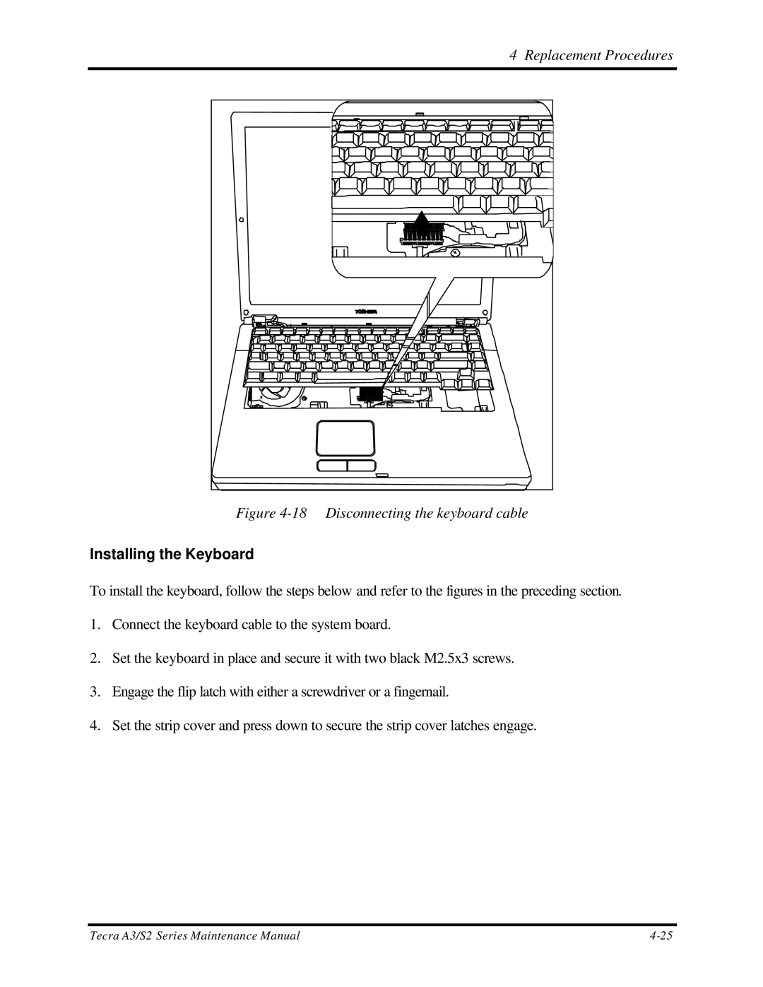 Toshiba S2 manual Disconnecting the keyboard cable, Installing the Keyboard 