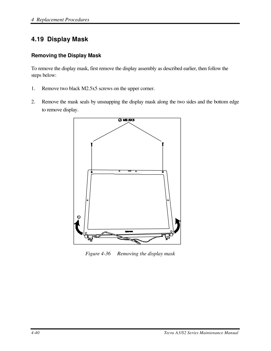 Toshiba S2 manual Removing the Display Mask 