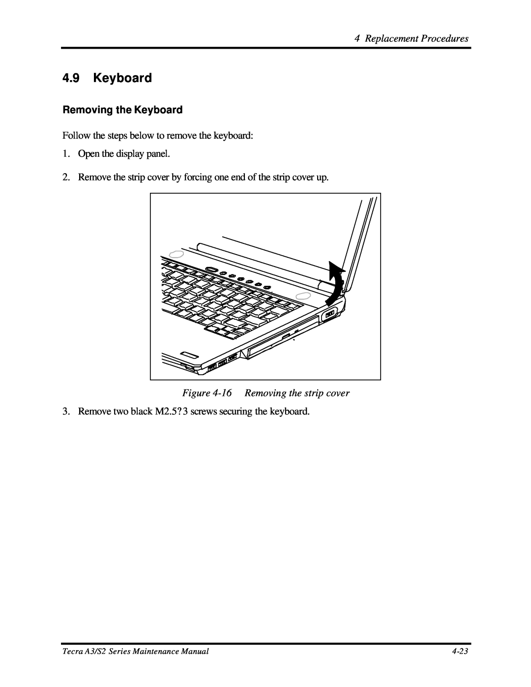 Toshiba S2 manual Removing the Keyboard, 16 Removing the strip cover, Replacement Procedures, 4-23 
