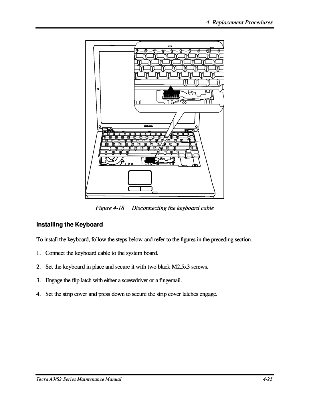 Toshiba S2 manual Replacement Procedures -18 Disconnecting the keyboard cable, Installing the Keyboard 