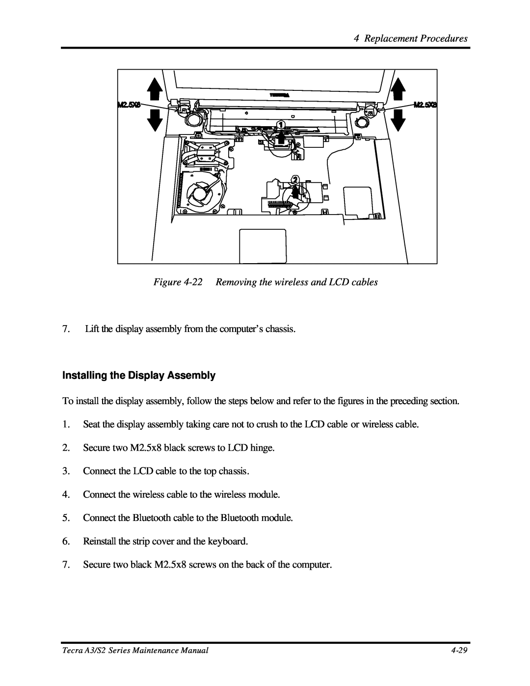 Toshiba S2 manual 22 Removing the wireless and LCD cables, Installing the Display Assembly, Replacement Procedures 