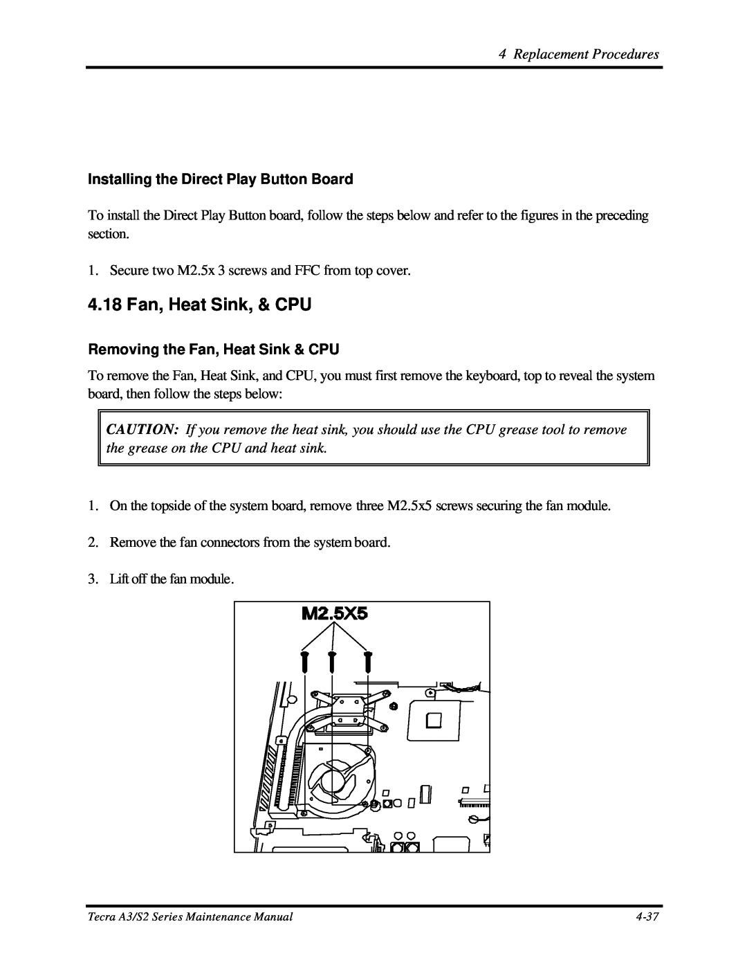 Toshiba S2 manual 4.18 Fan, Heat Sink, & CPU, Installing the Direct Play Button Board, Removing the Fan, Heat Sink & CPU 