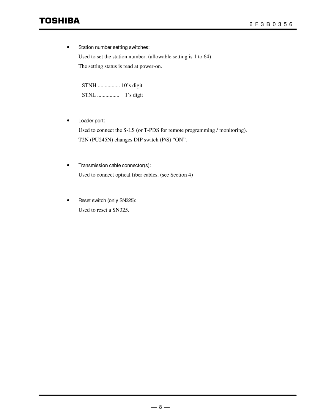 Toshiba S20LP ∙ Station number setting switches, ∙ Loader port, ∙ Transmission cable connectors, ∙ Reset switch only SN325 