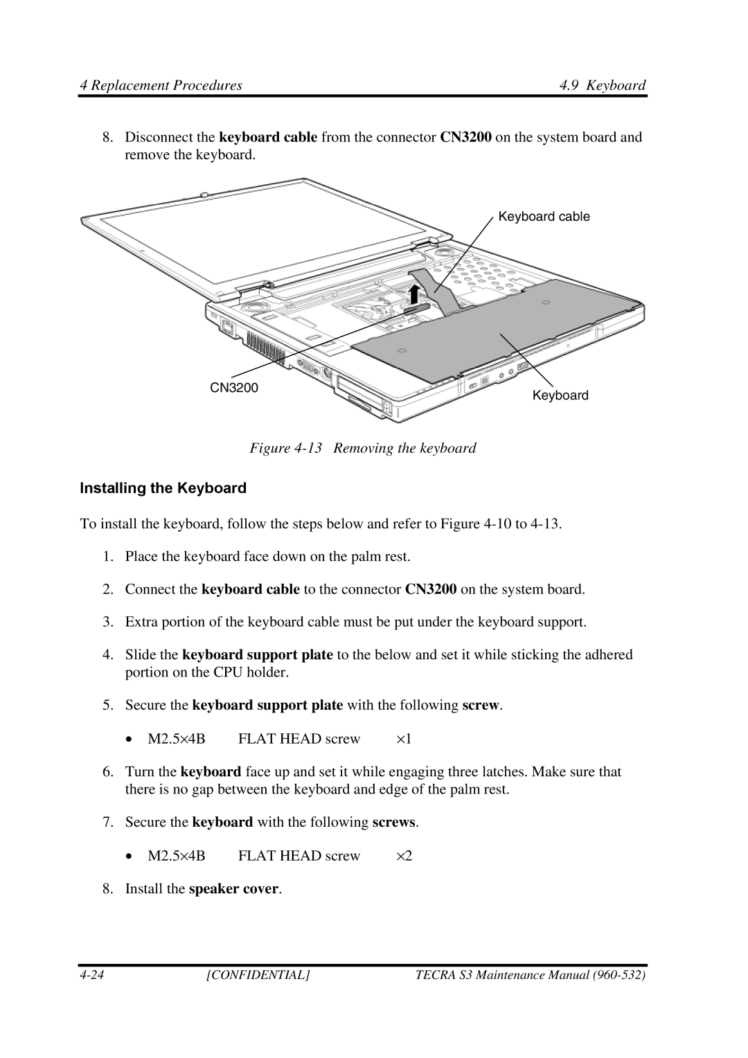 Toshiba S4 manual Removing the keyboard, Installing the Keyboard 