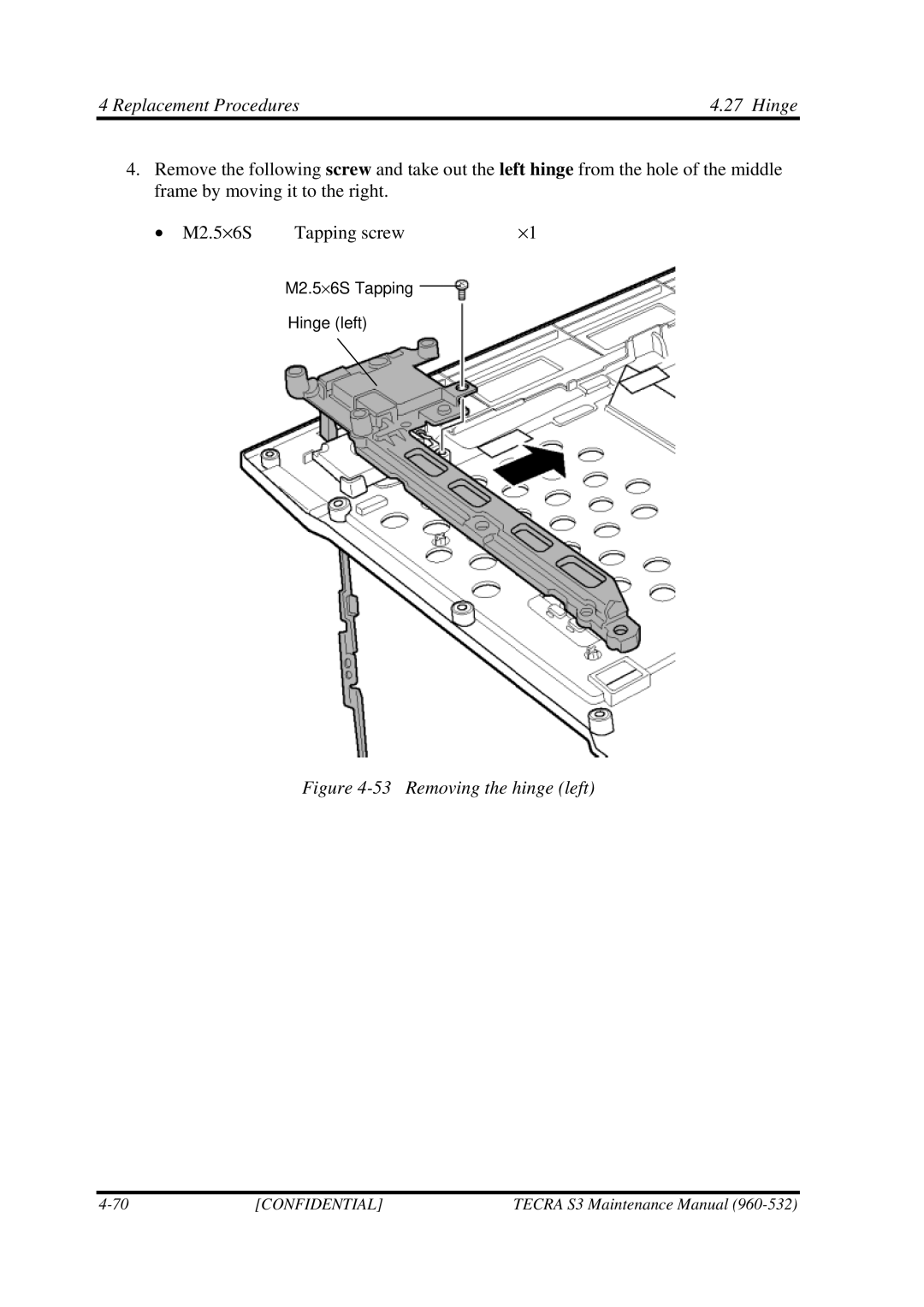 Toshiba S4 manual Removing the hinge left 