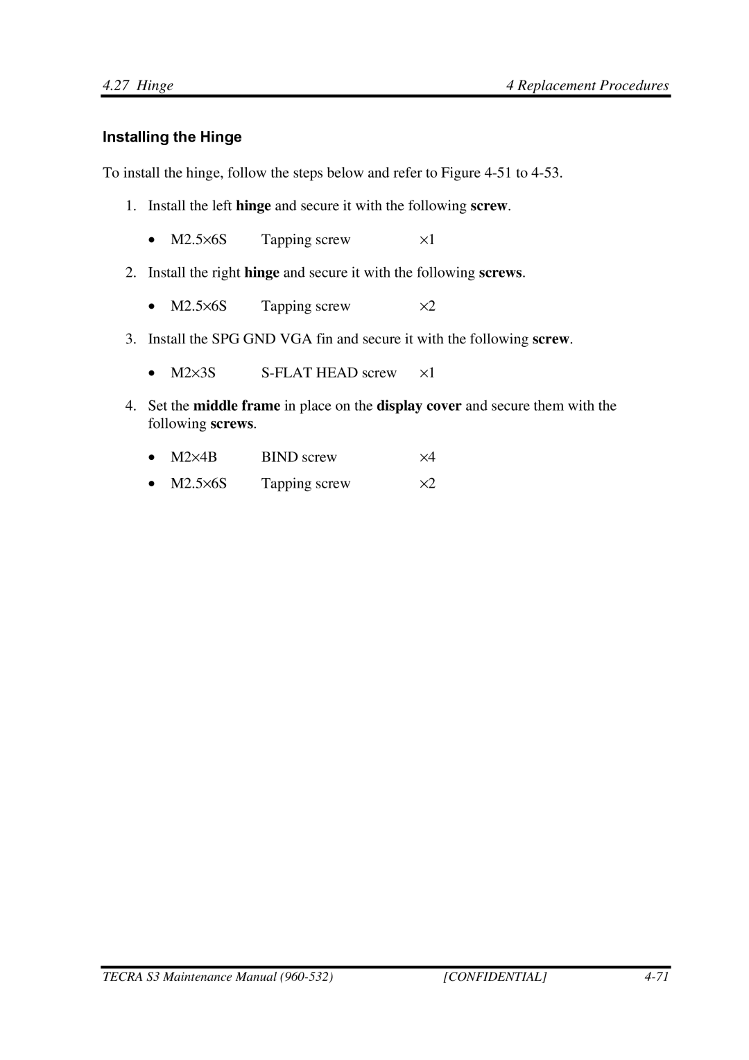 Toshiba S4 manual Hinge4 Replacement Procedures, Installing the Hinge 