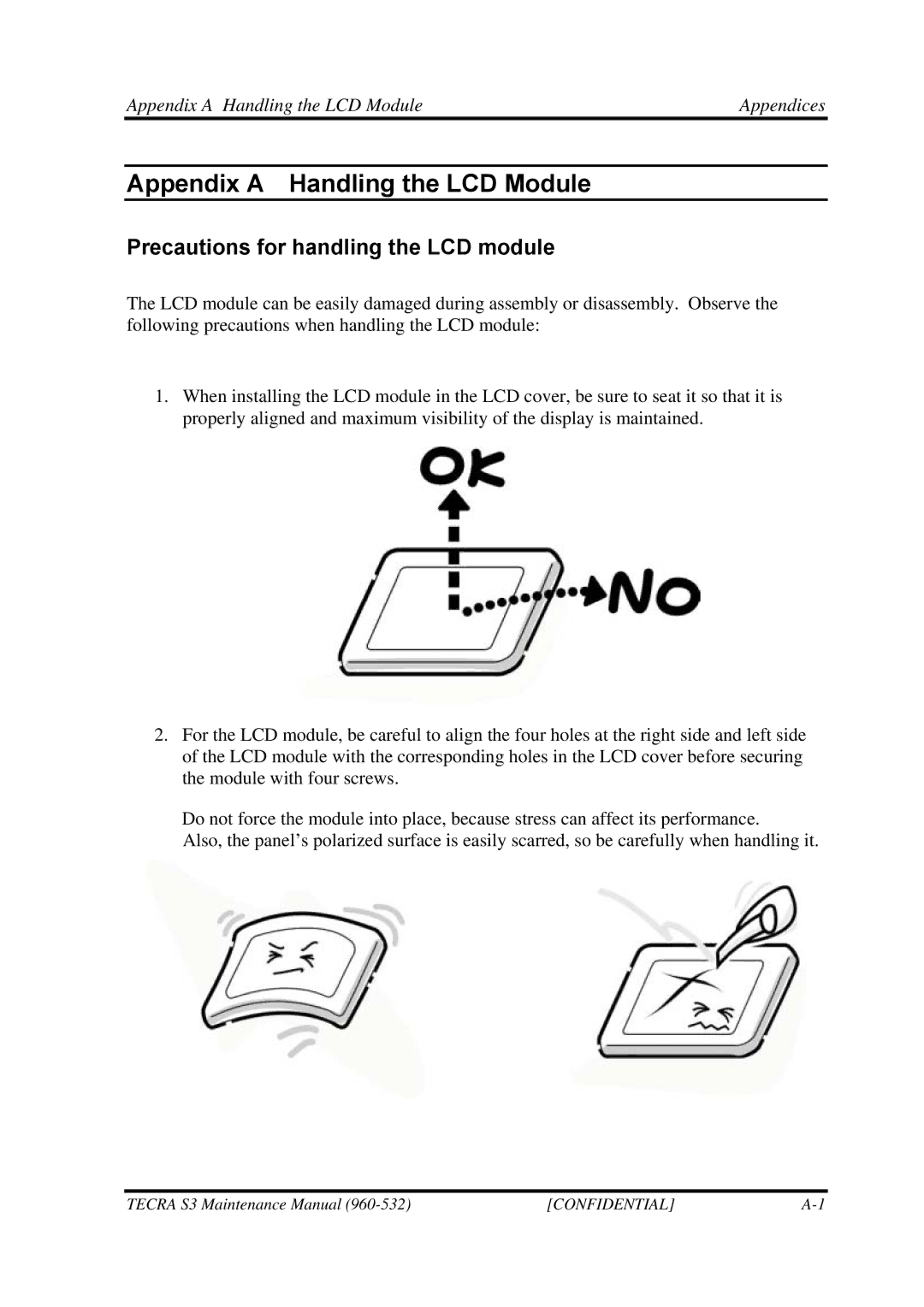 Toshiba S4 manual Precautions for handling the LCD module, Appendix a Handling the LCD Module Appendices 