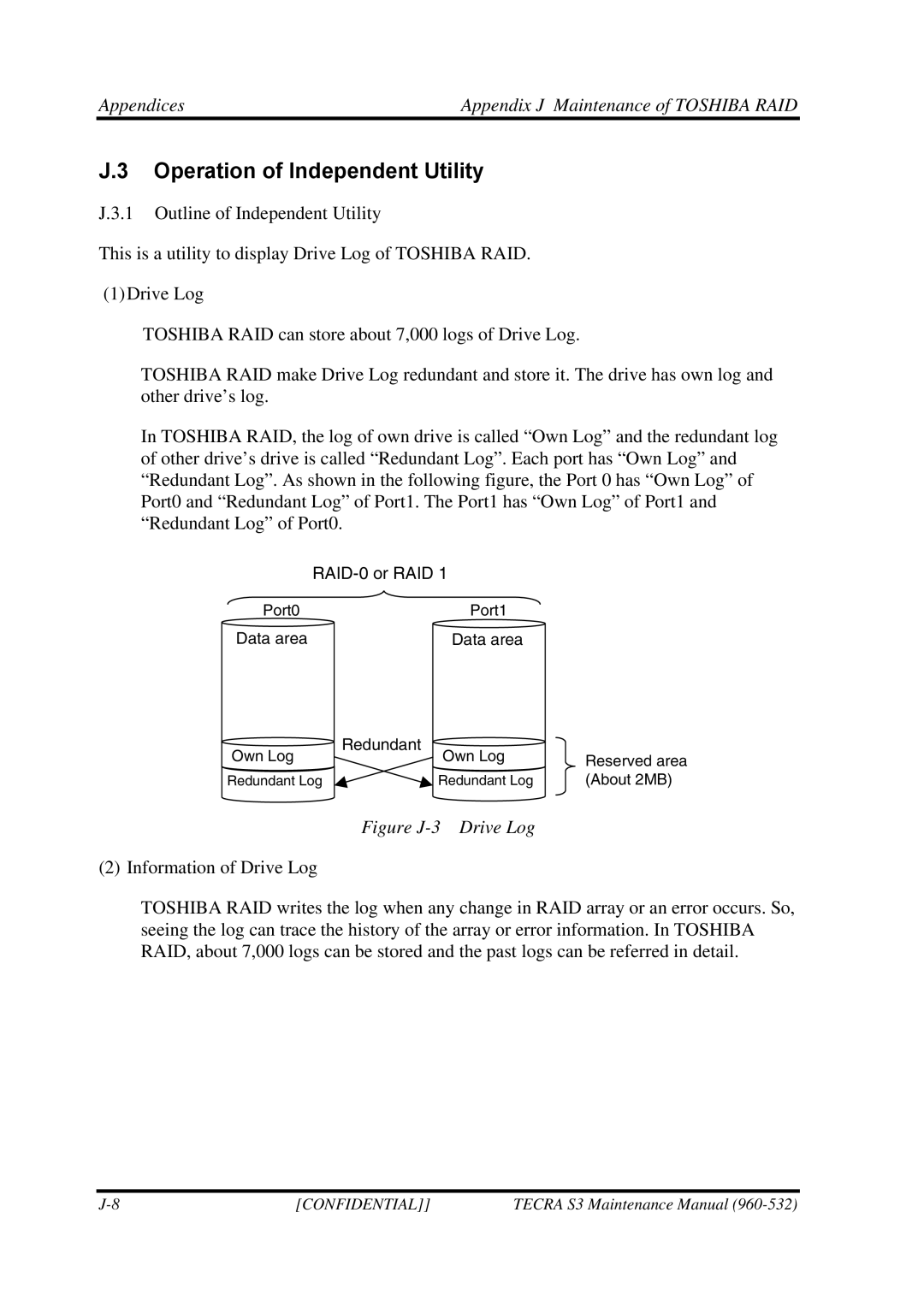 Toshiba S4 manual Operation of Independent Utility, Figure J-3 Drive Log 