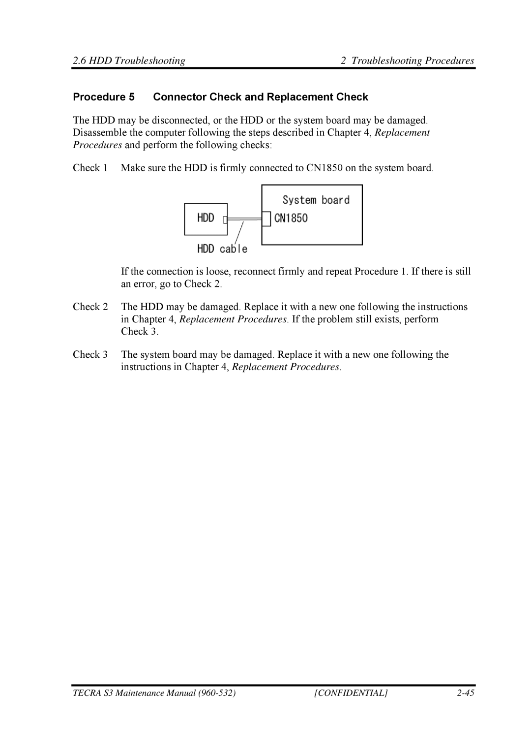 Toshiba S4 manual Procedure 5 Connector Check and Replacement Check 