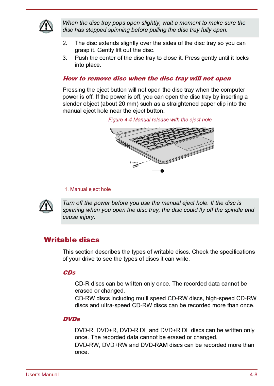 Toshiba C40Dt-B, S40D-B, S40Dt-B, S40t-B Writable discs, How to remove disc when the disc tray will not open, CDs, DVDs 