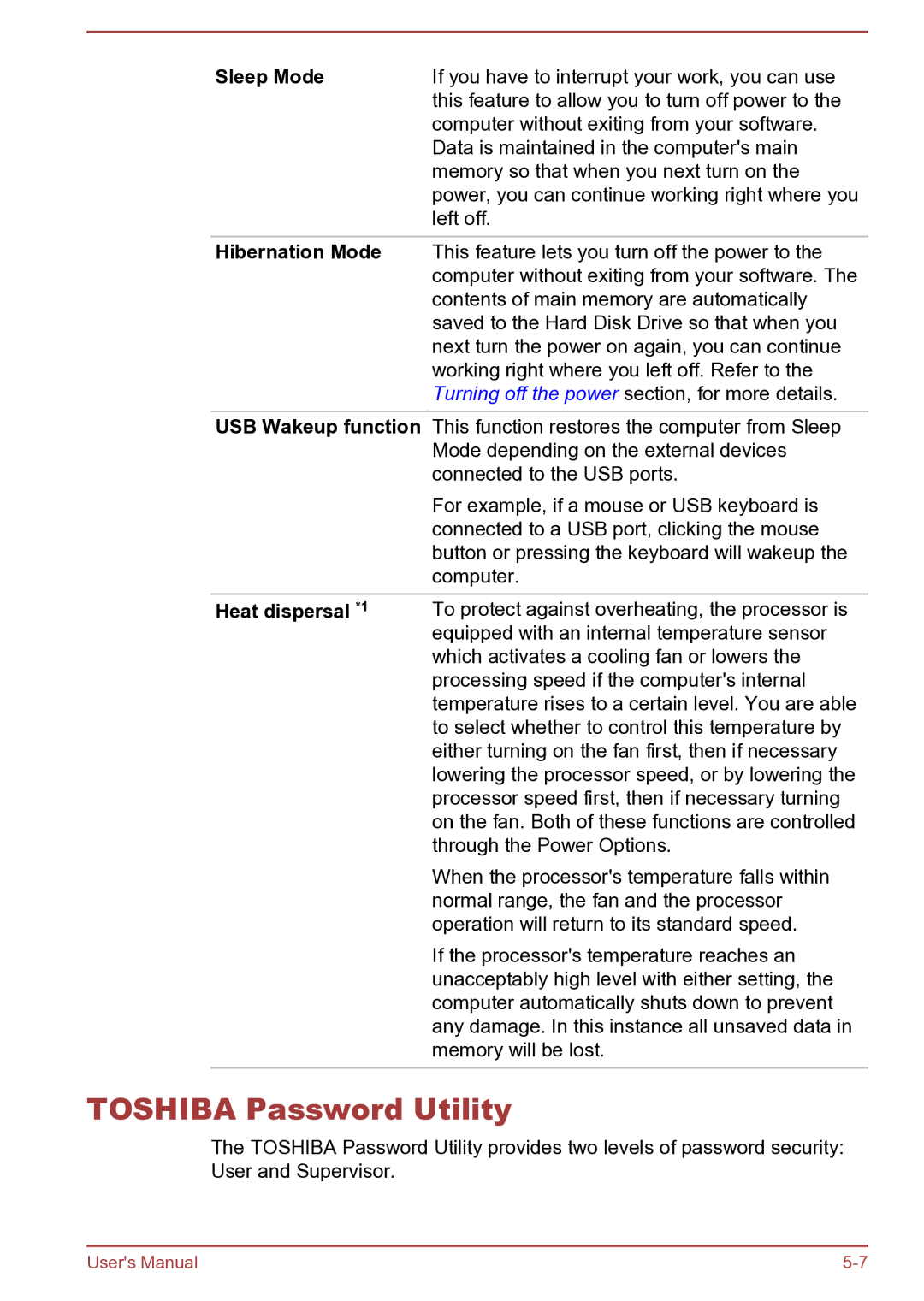 Toshiba C45D-B, S40D-B, S40Dt-B, S40t-B, S40-B, C45-B, C40t-B Toshiba Password Utility, Hibernation Mode, Heat dispersal *1 