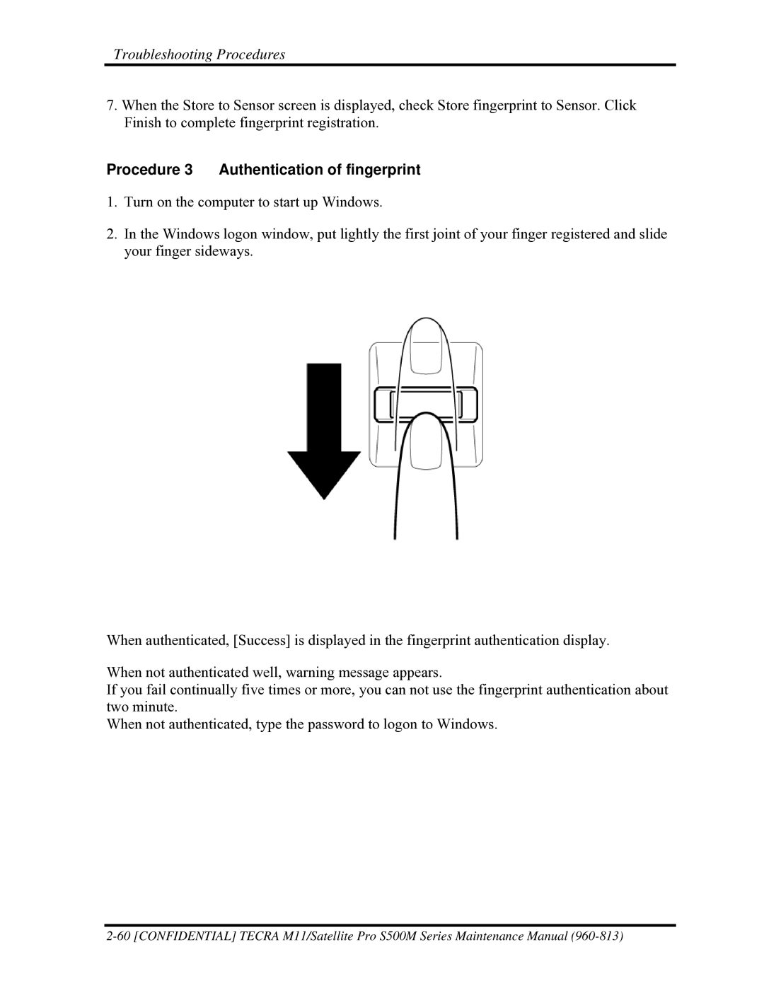 Toshiba S500M manual Procedure 3 Authentication of fingerprint 