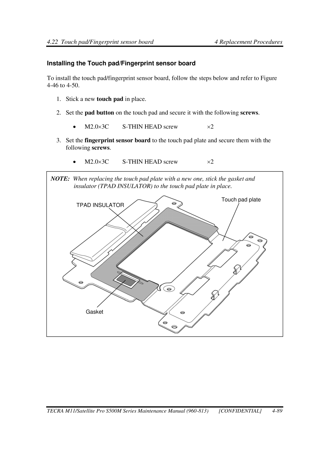 Toshiba S500M Installing the Touch pad/Fingerprint sensor board, Insulator Tpad Insulator to the touch pad plate in place 