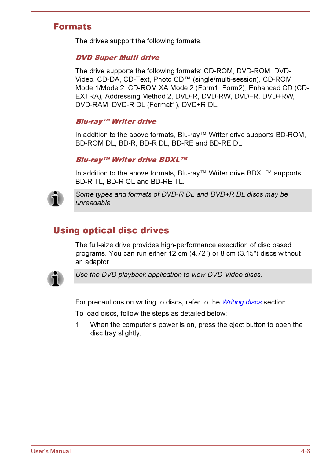 Toshiba L70-B, S70-B, C70-B Formats, Using optical disc drives, DVD Super Multi drive, Blu-ray Writer drive Bdxl 