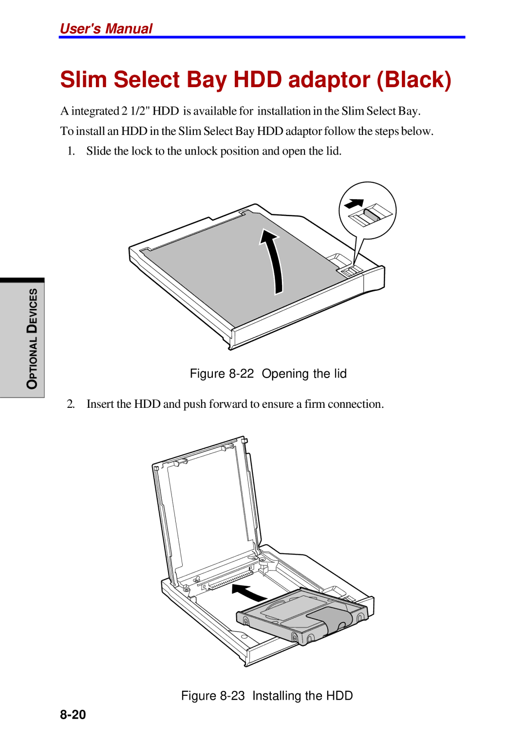 Toshiba Satellite 2450 user manual Slim Select Bay HDD adaptor Black, Opening the lid 