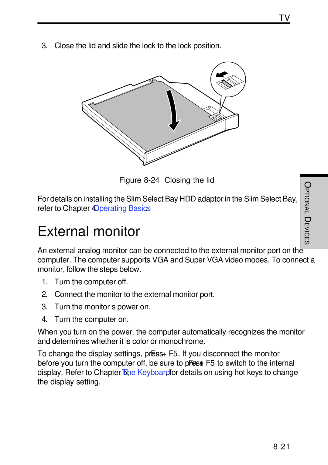 Toshiba Satellite 2450 user manual External monitor, Closing the lid 