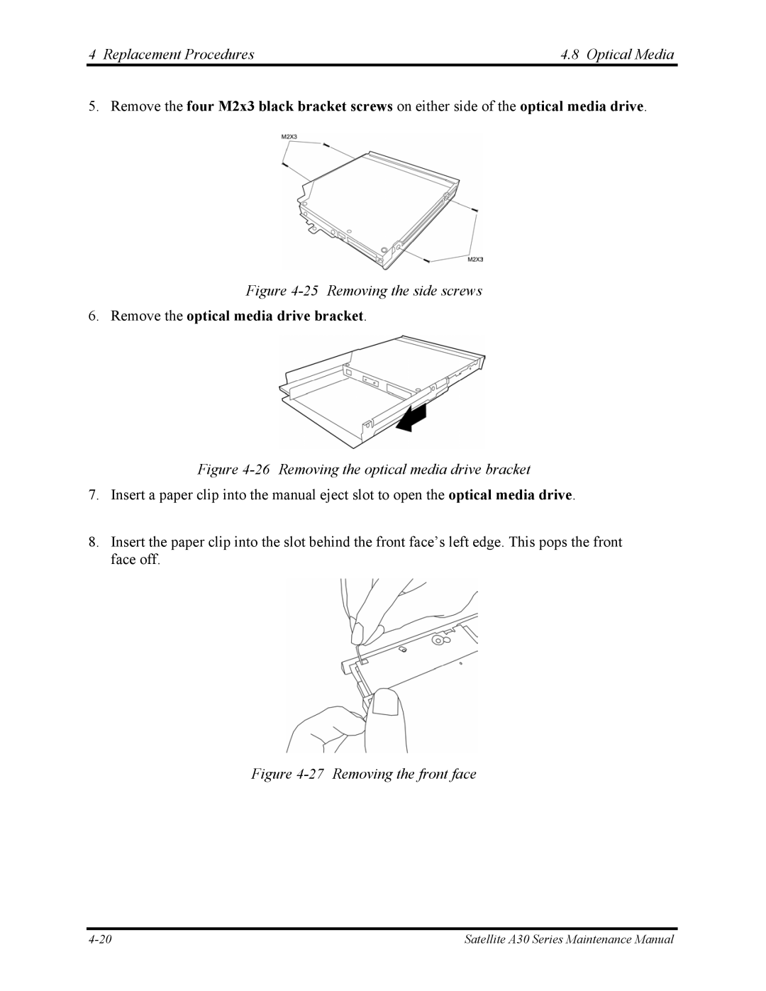 Toshiba Satellite A30 Series manual Removing the side screws, Removing the optical media drive bracket 