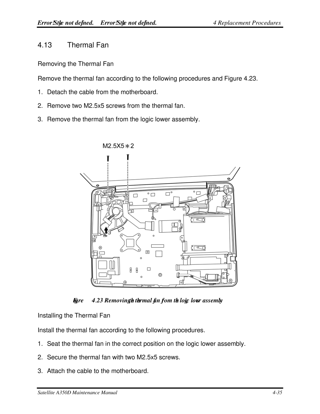 Toshiba Satellite A350D manual Removing the Thermal Fan, Installing the Thermal Fan 