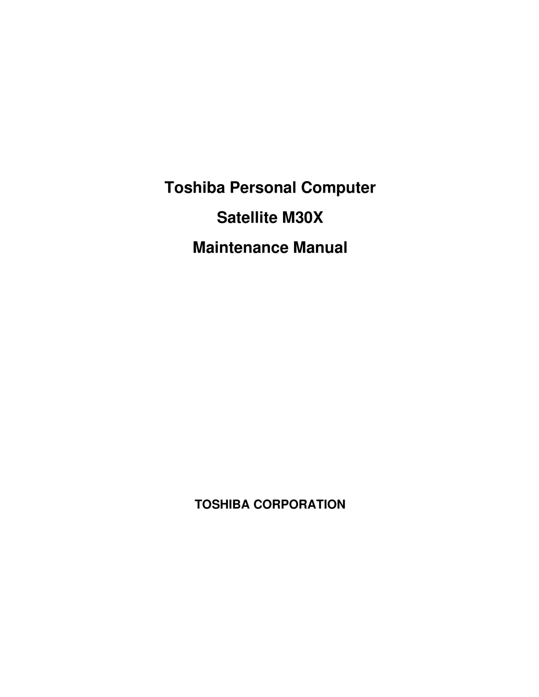 Toshiba manual Toshiba Personal Computer Satellite M30X Maintenance Manual 