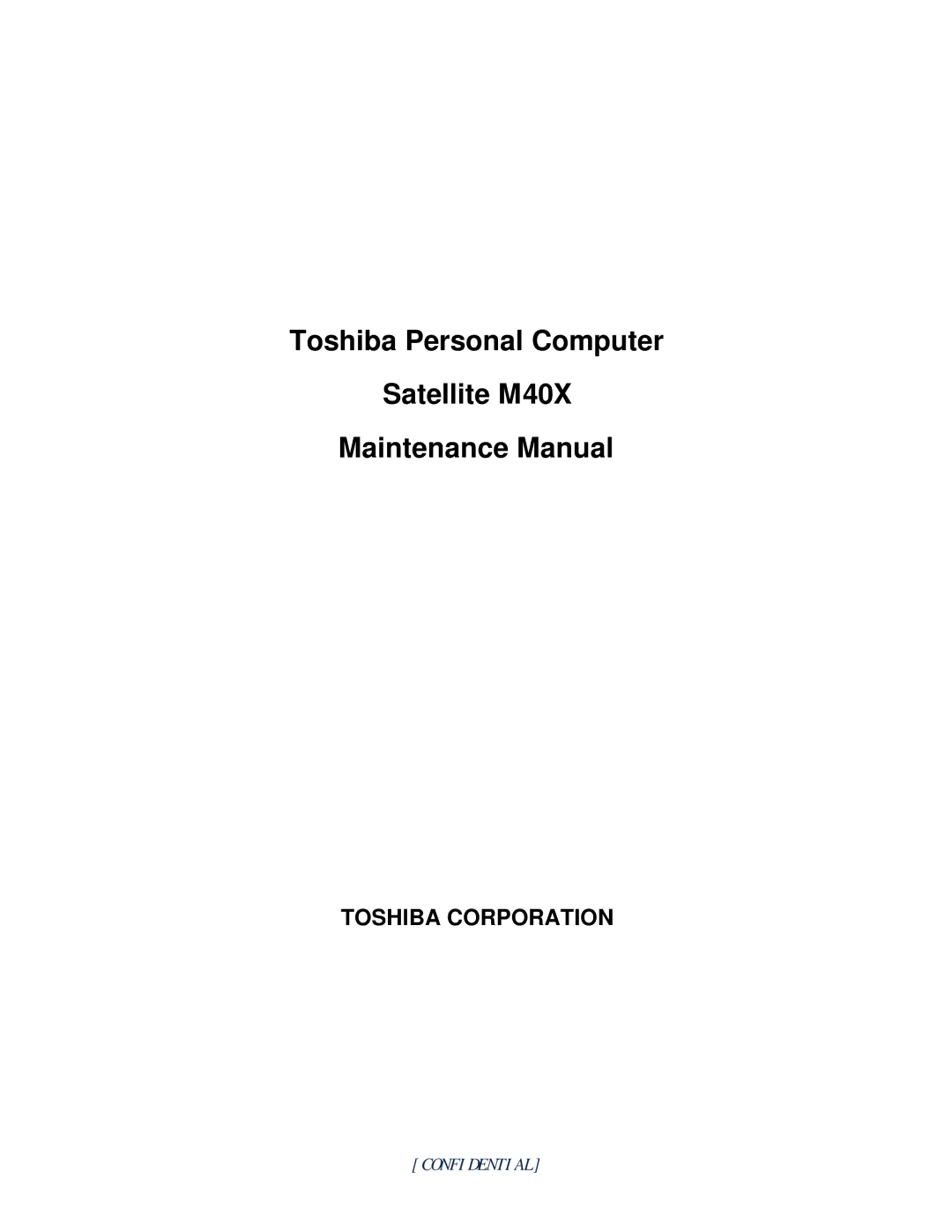 Toshiba manual Toshiba Personal Computer Satellite M40X Maintenance Manual 