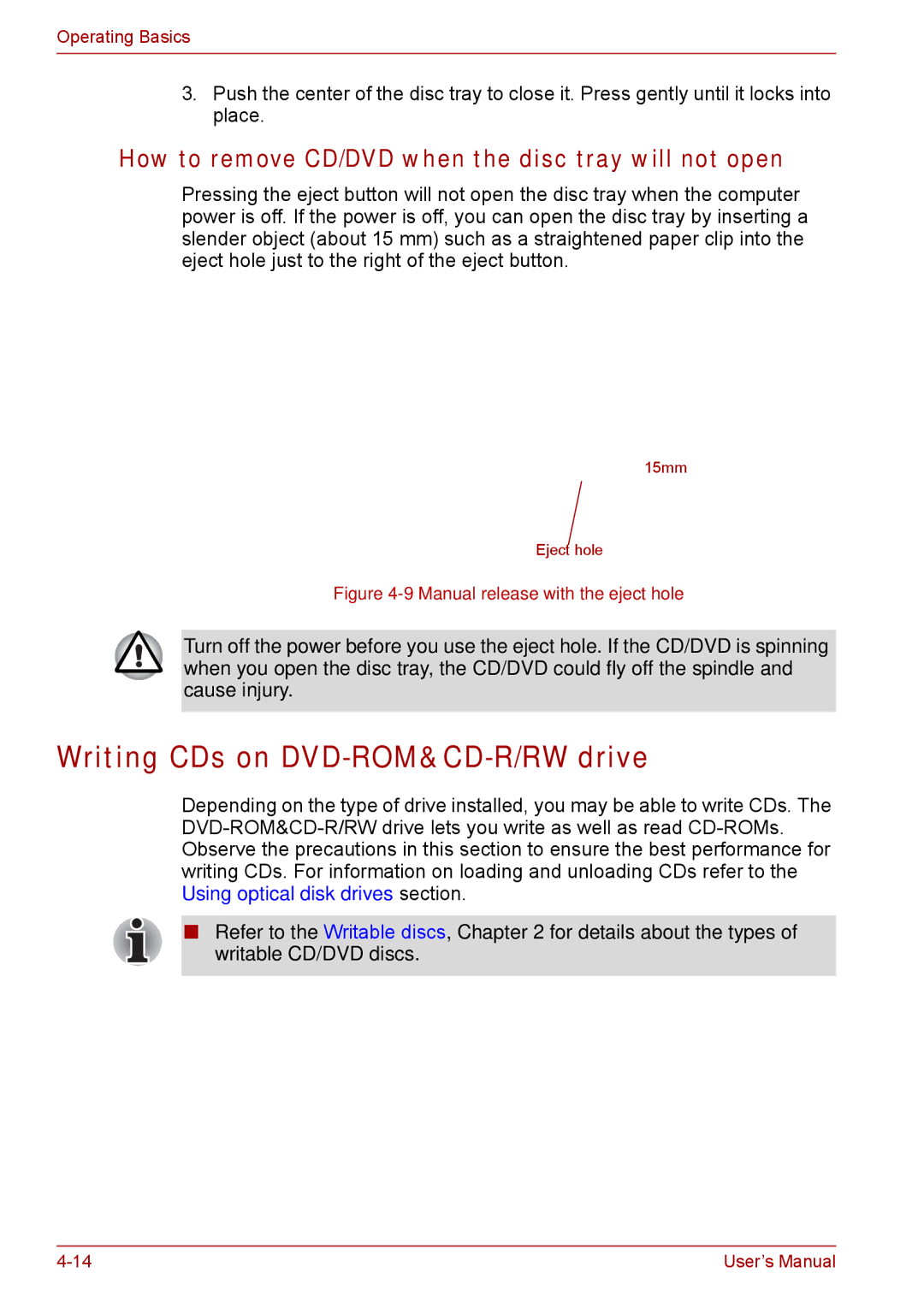 Toshiba SATELLITE PRO A120 Writing CDs on DVD-ROM&CD-R/RW drive, How to remove CD/DVD when the disc tray will not open 