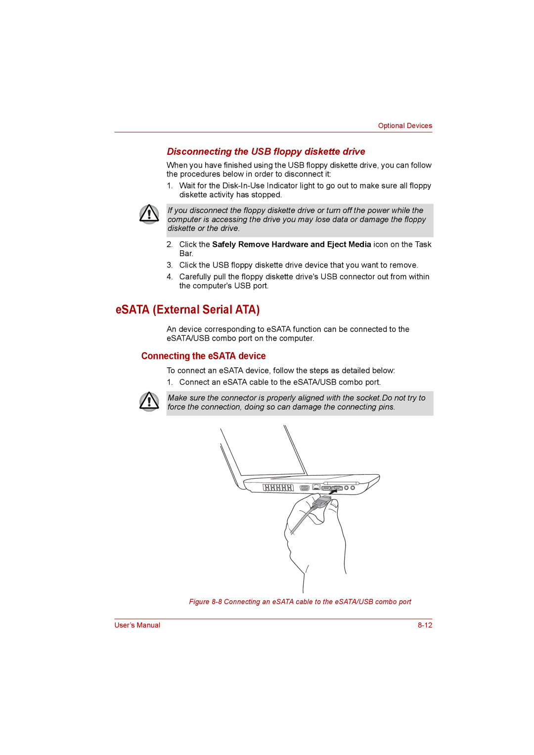 Toshiba satellite pro ESATA External Serial ATA, Connecting the eSATA device, Disconnecting the USB floppy diskette drive 