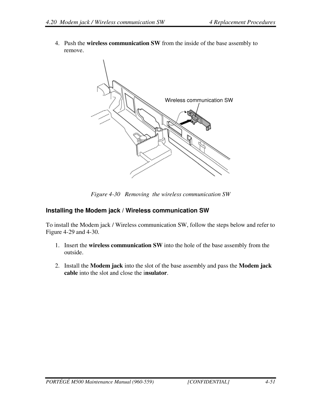 Toshiba SATELLITE U200 manual Removing the wireless communication SW, Installing the Modem jack / Wireless communication SW 