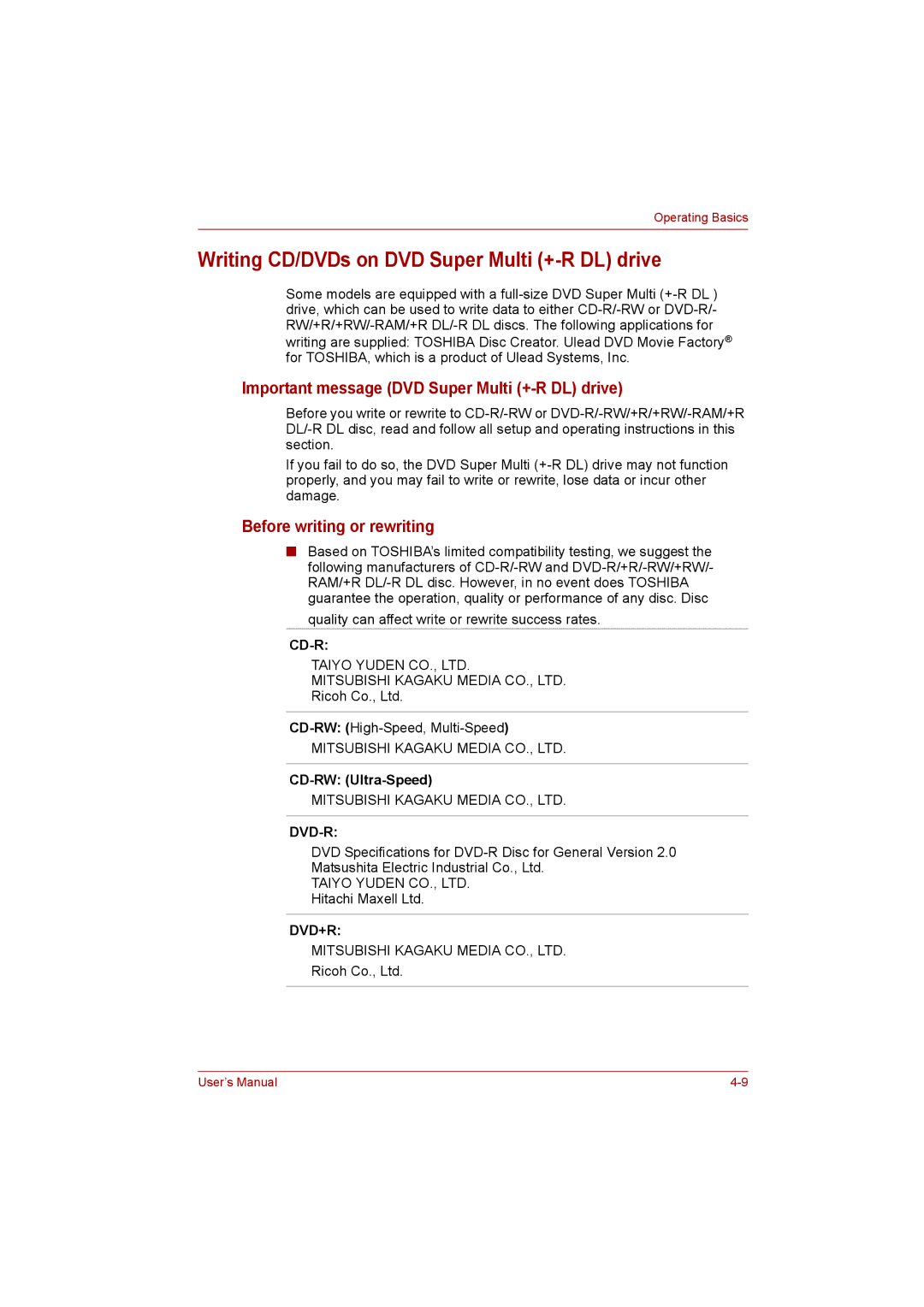 Toshiba Satellite Writing CD/DVDs on DVD Super Multi +-R DL drive, Important message DVD Super Multi +-R DL drive 